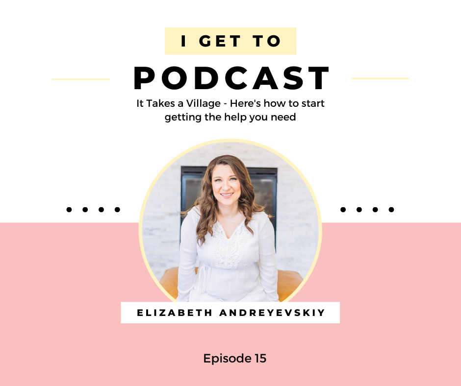15: It Takes a Village – So here’s how to start getting the help you need with Elizabeth of Emotionally Healthy Legacy.
