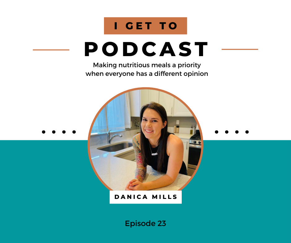 23: Simplifying Healthy Eating for the Whole Family with Danica Mills